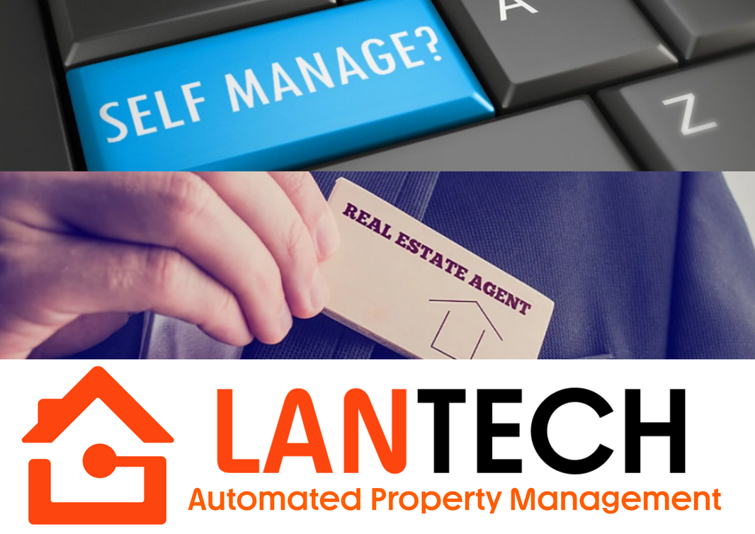Real Estate Agent vs Self-Managed vs LANTECH: Property Management Comparison